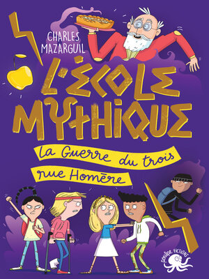 cover image of L'École mythique--La Guerre du trois rue Homère– Lecture roman jeunesse mythologie – Dès 8 ans